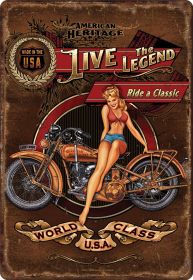 Live The Legend Ride a Classic Tin Sign