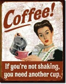 Ephemera - Coffee Shaking Tin Sign