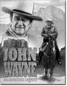 John Wayne American Legend Tin Sign