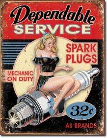 Dependable Service Spark Plugs Tin Sign