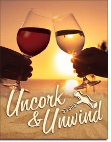 Tin Sign UNCORK & UNWIND